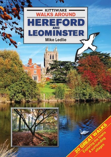 Walks Around Hereford and Leominster - Mike Ledlie