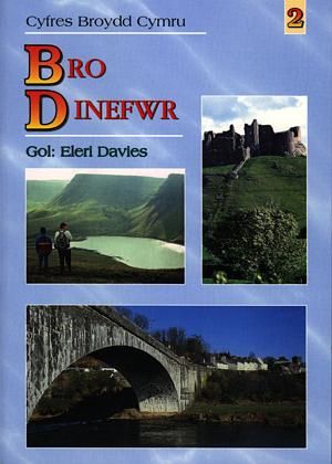 Cyfres Broydd Cymru: 2. Bro Dinefwr