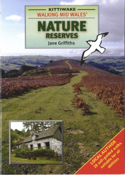 Cerdded Gwarchodfeydd Natur Canolbarth Cymru - Jane Griffiths