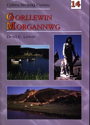 Cyfres Bröydd Cymru: 14. Gorllewin Morgannwg - Dewi E. Lewis