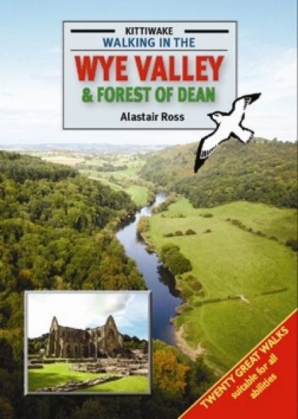 Walking in the Wye Valley and Forest of Dean - Alastair Ross