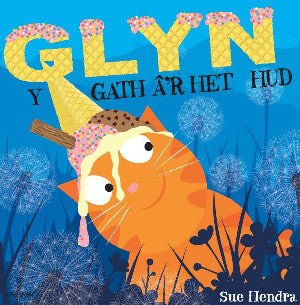 Glyn y Gath â'r Het Hud - Sue Hendra - Siop y Pethe