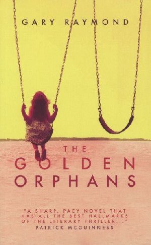Golden Orphans, The - Gary Raymond - Siop y Pethe