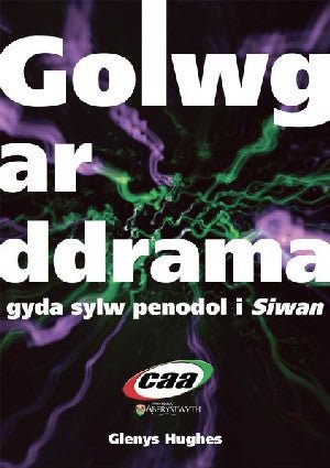 Golwg ar Ddrama, gyda Sylw Penodol i 'Siwan' - Glenys Hughes - Siop y Pethe