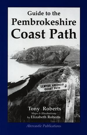 Guide to the Pembrokeshire Coast Path - With Walking Times and Distances of Each Section, Plus Short Walks - Tony Roberts - Siop y Pethe