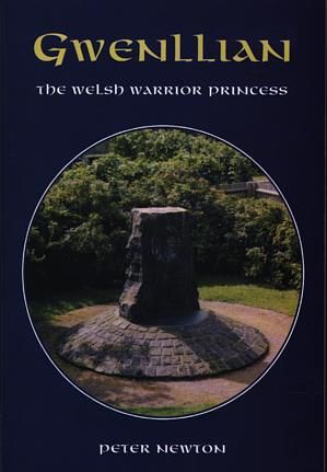 Gwenllian - The Welsh Warrior Princess - Peter Newton - Siop y Pethe