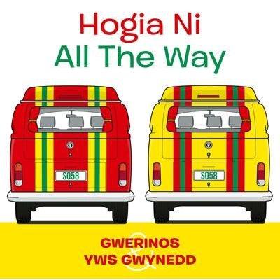 Gwerinos & Yws Gwynedd - Hogia Ni / All the Way - Siop y Pethe