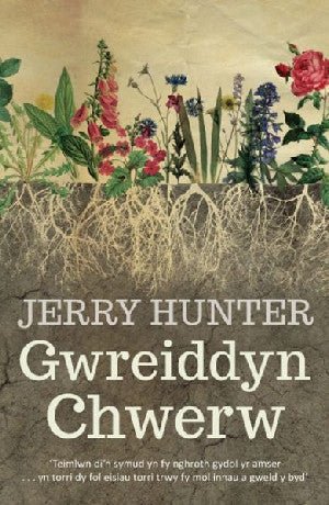Gwreiddyn Chwerw - Jerry Hunter - Siop y Pethe