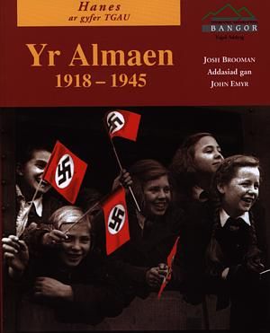Hanes ar Gyfer TGAU: Almaen, Bl 1918-1945 - Democratiaeth ac Unbennaeth - Josh Brooman - Siop y Pethe