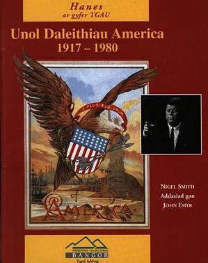 Hanes ar Gyfer TGAU: Unol Daleithiau America 1917-1980 - Nigel Smith - Siop y Pethe