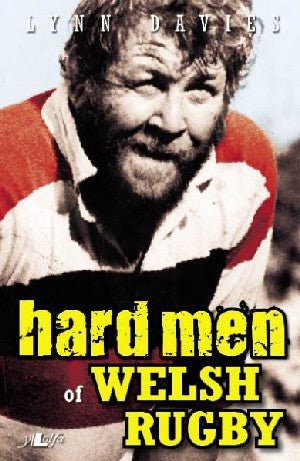 Caled Men of Welsh Rugby - Lynn Davies - Siop y Pethe