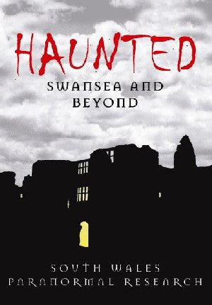 Haunted Swansea and Beyond - Siop y Pethe