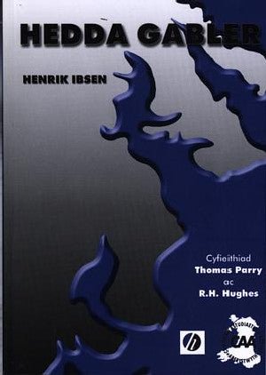 Hedda Gabler - Henrik Ibsen - Siop y Pethe