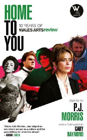 Home to You - 10 Years of Wales Arts Review - Siop y Pethe
