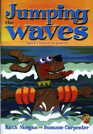 Hoppers Series: Jumping the Waves - Sglod's Favourite Poems - Ruth Morgan - Siop y Pethe