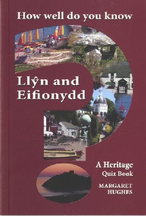 How Well Do You Know Llŷn and Eifionydd? - Margaret Hughes - Siop y Pethe