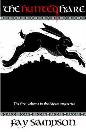 Hunted Hare, The - Fay Sampson - Siop y Pethe