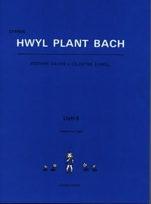 Hwyl Plant Bach Llyfr 3 - Eiddwen Davies, Celestine Elwell - Siop y Pethe