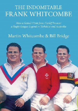 Indomitable Frank Whitcombe, The - Martin Whitcombe, Bill Bridge - Siop y Pethe