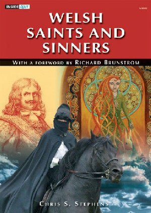 Inside out Series: Welsh Saints and Sinners - Chris S. Stephens - Siop y Pethe
