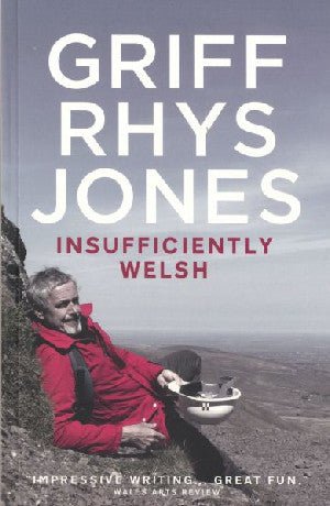 Insufficiently Welsh - Griff Rhys Jones - Siop y Pethe