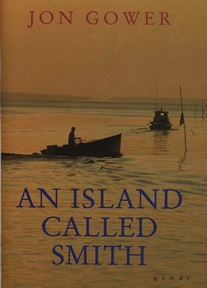 Island Called Smith, An - Jon Gower - Siop y Pethe