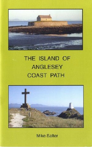 Island of Anglesey Coast Path, The - Mike Salter - Siop y Pethe