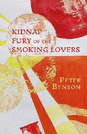 Kidnap Fury of the Smoking Lovers - Peter Benson - Siop y Pethe