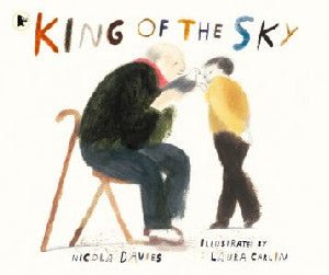 King of the Sky - Nicola Davies - Siop y Pethe