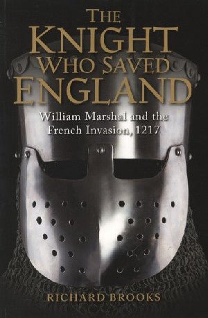 Knight Who Saved England, The - Richard Brooks - Siop y Pethe