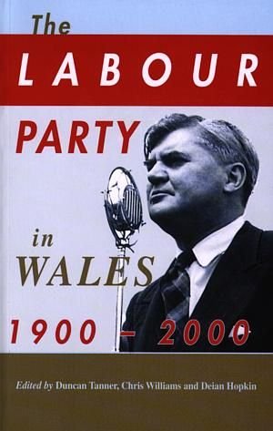 Labour Party in Wales 1900-2000, The - Siop y Pethe