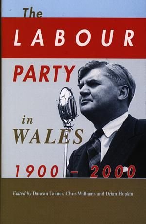 Labour Party in Wales 1900-2000, The - Siop y Pethe
