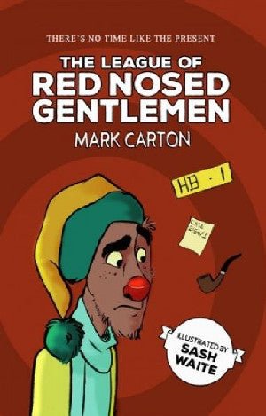 League of the Red Nosed Gentlemen, The - Mark Carton - Siop y Pethe