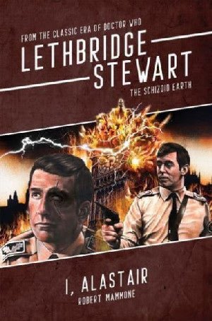 Lethbridge Stewart: Bloodlines - I, Alistair - Robert Mammome - Siop y Pethe