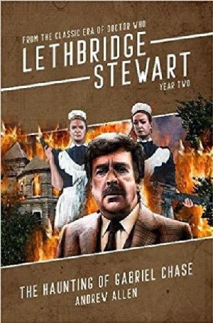 Lethbridge-Stewart: Haunting of Gabriel Chase, The - Andrew Allen - Siop y Pethe