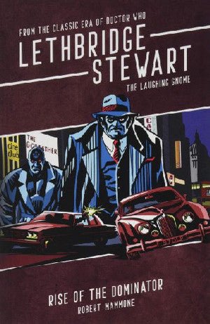Lethbridge-Stewart: Rise of the Dominator - Robert Mammone - Siop y Pethe