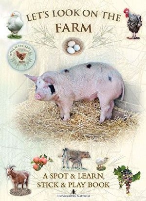 Let's Look on the Farm - A Spot & Learn, Stick & Play Book - Andrea Pinnington - Siop y Pethe