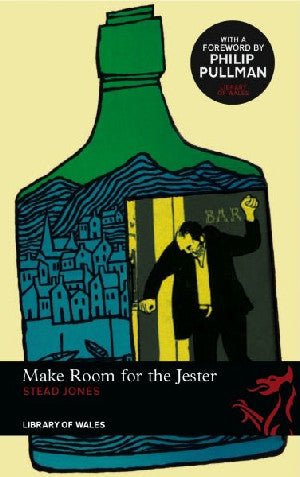 Library of Wales: Make Room for the Jester - Stead Jones - Siop y Pethe