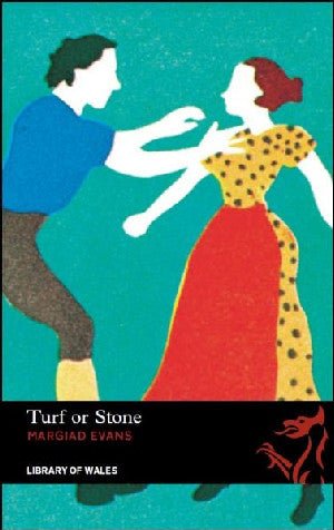 Library of Wales: Turf or Stone - Margiad Evans - Siop y Pethe