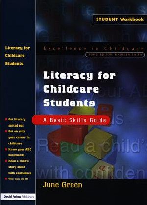Literacy for Childcare Students - A Basic Skills Guide - June Green - Siop y Pethe