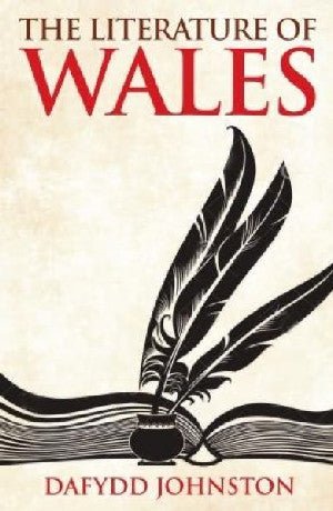 Llenyddiaeth Cymru, Yr - Dafydd Johnston - Siop y Pethe