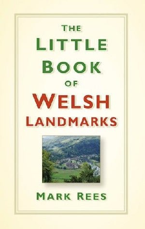 Little Book of Welsh Landmarks, The - Mark Rees - Siop y Pethe