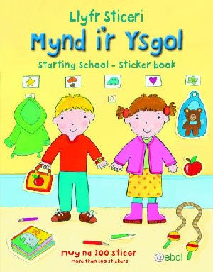 Llyfr Sticeri Mynd i'r Ysgol/Starting School Sticker Book - Felicity Brooks - Siop y Pethe