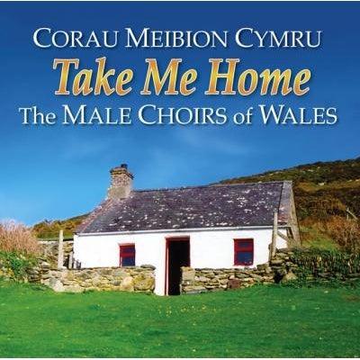 Corau Meibion ​​Cymru - Take Me Home Llyfrau Cymraeg - Anrhegion Cymreig - Crefftau Cymreig - Siop y Pethe