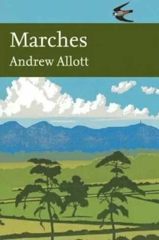 Collins New Naturalist Library: 118. Marches
