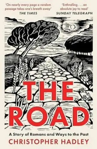 The Road: A Story of Romans and Ways to the Past
