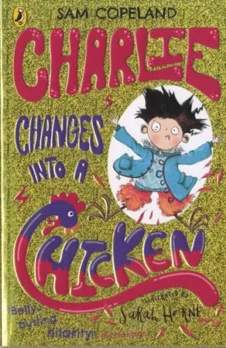 Charlie Changes into a Chicken