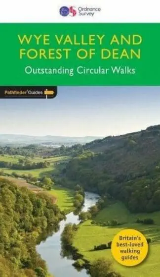 Pathfinder Guides: Wye Valley and Forest of Dean – Outstanding Circular Walks