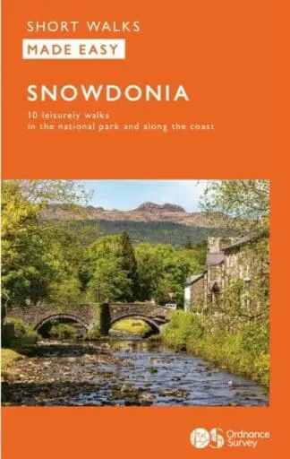 Short Walks Made Easy: Snowdonia