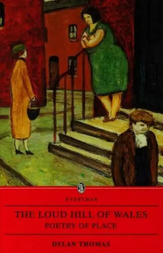 Loud Hill of Wales, The – Poetry of Place